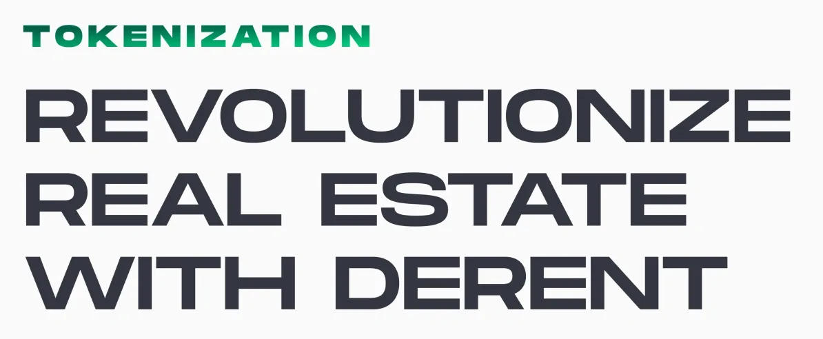 The display face on the landing: “Tokenization — Revolutionize real estate with DeRent” in wide capitals.